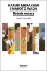 RETRATS EN JAZZ | 9788419729774 | MURAKAMI, HARUKI/WADA, MAKOTO