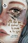 EL DÍA QUE EL OCÉANO TE MIRE A LOS OJOS | 9788417821333 | (PAOLA CALASANZ), DULCINEA