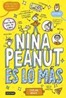 NINA PEANUT 1. NINA PEANUT ES LO MÁS | 9788408294023 | BOWIE, SARAH