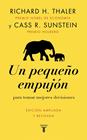 UN PEQUEÑO EMPUJÓN | 9788430628872 | THALER, RICHARD H./SUNSTEIN, CASS R.