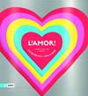 L'AMOR! LES SEVES MIL I UNA CARES | 9788419889898 | DUPRAT, GUILLAUME/DUPRAT, NAOMIE