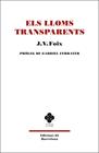 ELS LLOMS TRANSPARENTS | 9788429777383 | FOIX I MAS, J. V.