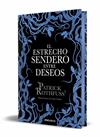ESTRECHO SENDERO ENTRE DESEOS, EL/ (EDICIÓN ESPECIAL LIMITADA) | 9788466390682 | ROTHFUSS, PATRICK