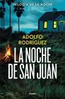 TRILOGÍA DE LA NOCHE 1. LA NOCHE DE SAN JUAN | 9788425374203 | RODRÍGUEZ, ADOLFO