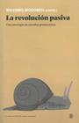 REVOLUCION PASIVA, LA | 9788418684852 | MASSIMO MODONESI (COORD)