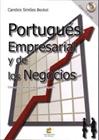PORTUGUES EMPRESARIAL Y DE LOS NEGOCIOS | 9788493695460 | SIMOES, CANDICE