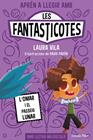 APRÈN A LLEGIR AMB LES FANTASTICOTES 3. L'OMAR I EL PASSEIG LUNAR | 9788413894898 | VILA, LAURA