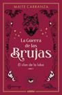 LA GUERRA DE LAS BRUJAS 1. EL CLAN DE LA LOBA  | 9788468369754 | CARRANZA, MAITE