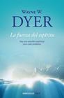 FUERZA DEL ESPÍRITU | 9788499086965 | DYER, WAYNE W.