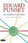 VIATGE A LA VIDA, EL | 9788497102506 | PUNSET, EDUARDO