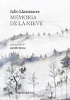 MEMORIA DE LA NIEVE | 9788417651244 | ALONSO LLAMAZARES, JULIO