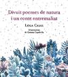 DIVUIT POEMES DE NATURA I UN CONTE ENTREMALIAT | 9788499796789 | CASAS, LOLA