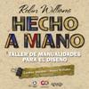 HECHO A MANO. TALLER DE MANUALIDADES PARA EL DISEÑO | 9788441531796 | WILLIAMS, ROBIN/SHELDON, CARMEN