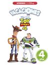 VACACIONES CON TOY STORY 4. 4 AÑOS (APRENDO CON DISNEY) | 9788417630034 | DISNEY,