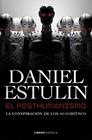 POSTHUMANISMO, EL | 9788448049645 | ESTULIN, DANIEL