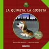 QUIMETA, LA GOSSETA. LA | 9788448930028 | ANTOJA, JOAN/MATAS, ANNA M.