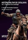 HISTORIA MILITAR DE CATALUNYA I. DELS IBERS ALS CAROLINGIS | 9788423209187 | HERNÀNDEZ CARDONA, FRANCESC XAVIER