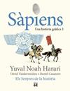 SÀPIENS UNA HISTORIA GRAFICA 3/  ELS SENYORS DE LA HISTÒRIA | 9788429781793 | NOAH HARARI, YUVAL