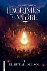 LLÀGRIMES DE VIDRE 1. EL RITUAL DEL SOL | 9788410028890 | TARRÉS RODRIGO, ROGER