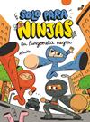 SOLO PARA NINJAS 1.LA FURGONETA NEGRA | 9788413189543 | PUÑO