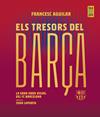 TRESORS DEL BARÇA, ELS | 9788419430076 | AGUILAR, FRANCESC