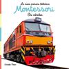 VEHICLES. LLIBRE DE TELA ELS/ LA MEVA PRIMERA BIBLIOTECA MONTESSORI | 9788413892849 | AA. VV.