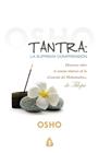 TANTRA: LA SUPREMA COMPRENSIÓN | 9788486797034 | OSHO