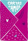 CARTAS DE AMOR | 9788424659578