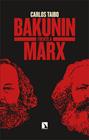 BAKUNIN FRENTE A MARX | 9788410673854 | TAIBO, CARLOS