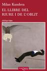 LLIBRE DEL RIURE I DE L'OBLIT, EL | 9788483834701 | KUNDERA, MILAN