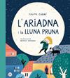 ARIADNA I LA LLUNA PRUNA, L' | 9788418135187 | CABRÉ, JAUME/ARMENGOL, QUERALT
