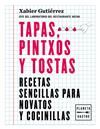 TAPAS, PINTXOS Y TOSTAS | 9788408219187 | GUTIÉRREZ, XABIER