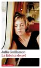 FÀBRICA DE GEL, LA | 9788417971519 | GUILLAMON, JULIÀ