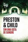 SIN UNA GOTA DE SANGRE (INSPECTOR PENDERGAST 20) | 9788466372411 | PRESTON, DOUGLAS/CHILD, LINCOLN
