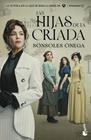 HIJAS DE LA CRIADA, LAS  (EDICIÓN TIE-IN) | 9788408325420 | ÓNEGA, SONSOLES