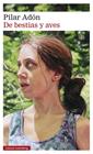 DE BESTIAS Y AVES | 9788419075451 | ADÓN, PILAR