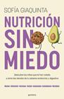 NUTRICIÓN SIN MIEDO | 9788410298743 | GIAQUINTA, SOFÍA