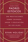 DIARIO PARA PADRES ESTOICOS | 9788417963880 | HOLIDAY, RYAN