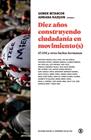 DIEZ AÑOS CONSTRUYENDO CIUDADANÍA EN MOVIMIENTO(S) | 9788418684302 | GOMER BETANCOR/ ADRIANA RAZQUIN