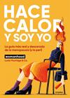 HACE CALOR Y SOY YO | 9788425370816 | YTURRIAGA (@SOMOSWOMANHOOD), LUCÍA/WOMANHOOD