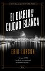 DIABLO EN LA CIUDAD BLANCA, EL | 9788434431027 | LARSON, ERIK