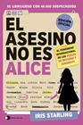 ASESINO NO ES ALICE, EL | 9791388279201 | STARLING, IRIS