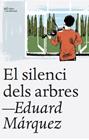 SILENCI DELS ARBRES, EL | 9788412539523 | MÁRQUEZ TAÑÁ, EDUARD