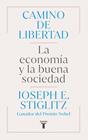 CAMINO DE LIBERTAD | 9788430627165 | STIGLITZ, JOSEPH E.