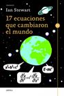 17 ECUACIONES QUE CAMBIARON EL MUNDO | 9788498925173 | STEWART, IAN