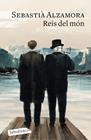 REIS DEL MÓN | 9788418572678 | ALZAMORA, SEBASTIÀ