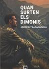 QUAN SURTEN ELS DIMONIS | 9788410087637 | BUTXACA GUMILA, JORDI