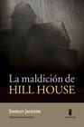 MALDICIÓN DE HILL HOUSE, LA | 9788494836695 | JACKSON, SHIRLEY
