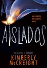 AISLADOS (EXTRAÑOS 2) | 9788490438435 | KIMBERLY MCCREIGH