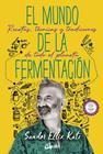 MUNDO DE LA FERMENTACIÓN, EL | 9788484459859 | KATZ, SANDOR ELLIX